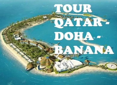 Du lịch Qatar 5 ngày 4 đêm:Hà Nội-Doha-Đảo Banana- Samac Measieed